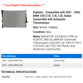 thumbnail image 2 of Radiator - Compatible with 2001 - 2006 BMW 325i 2.5L 2.8L 3.0L Sedan Convertible with Automatic Transmission 2002 2003 2004 2005, 2 of 2