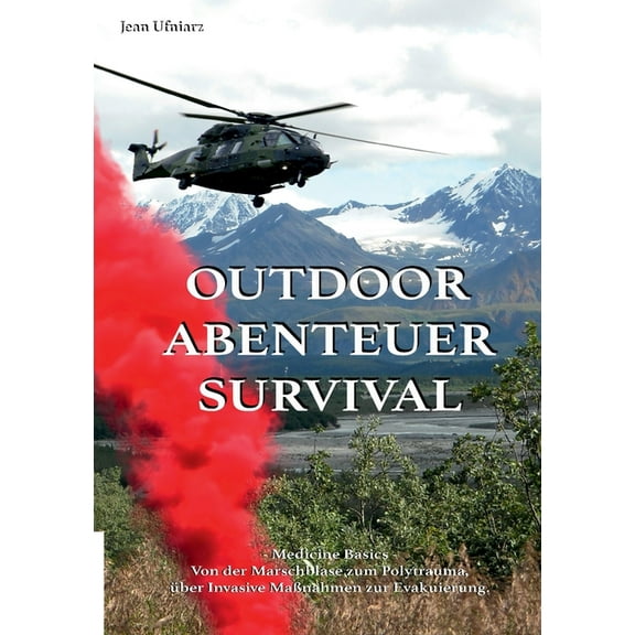 Outdoor Abenteuer Survival: Medicine Basics, (Paperback)