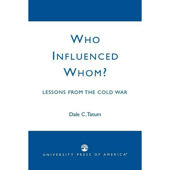 Who Influenced Whom?: Lessons from the Cold War, (Paperback)