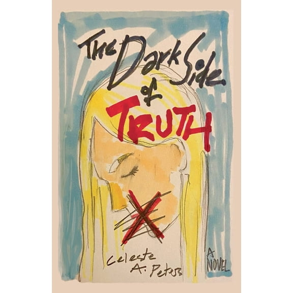 The Dark Side of Truth, (Paperback)