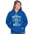 thumbnail image 4 of Be A Buddy Not A Bully Friendly Cute Zip Up Hoodie Men's Women's Brisco Brands S, 4 of 5
