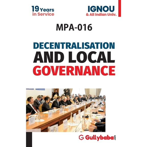 MPA-016 Decentralization And Local Governance, (Paperback)