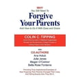 thumbnail image 1 of Pre-Owned Why You Still Need to Forgive Your Parents and How To Do It With Ease and Grace (Paperback) 0982179006 9780982179000, 1 of 1