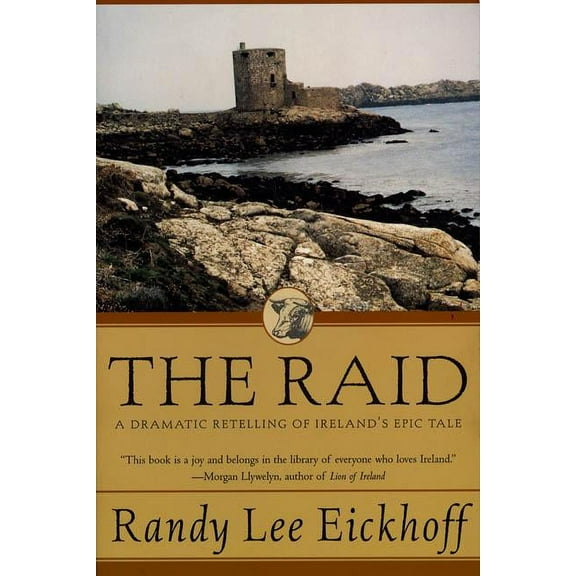 Ulster Cycle The Raid: A Dramatic Retelling of Ireland's Epic Tale, Book 1, (Paperback)
