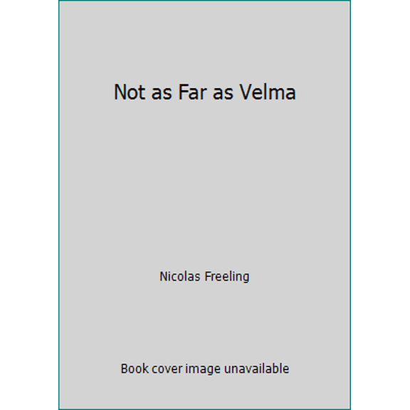 Pre-Owned Not as Far as Velma (Hardcover) 0892963808 9780892963805
