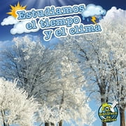 My Science Library: Estudiamos el tiempo y el clima : Studying Weather and Climates (Paperback)