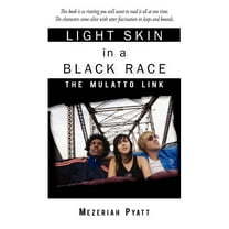 Light Skin in a Black Race : The Mulatto Link (Hardcover)