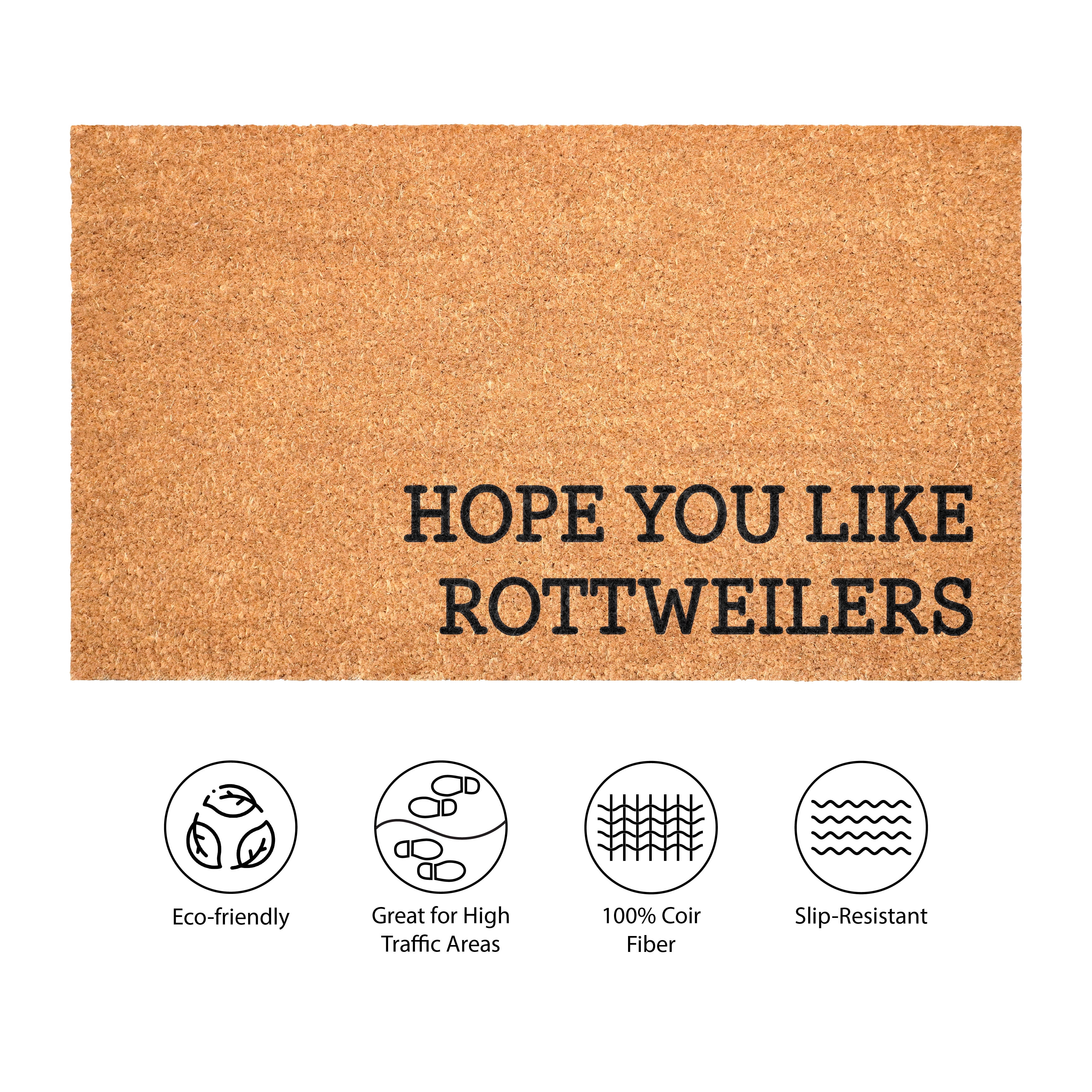 Hope You Like Rottweilers Non Slip Vinyl Backing, Front Doormat, Entryway Doormat, 17"x29"