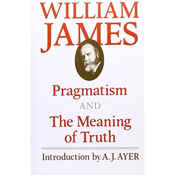 Pre-Owned Pragmatism and The Meaning of Truth (The Works of William James), 9780674697379, 0674697375, Paperback, 5th edition