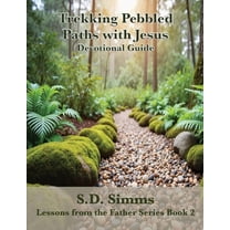 Lessons from the Father Trekking Pebbled Paths With Jesus, Book 2, (Paperback)