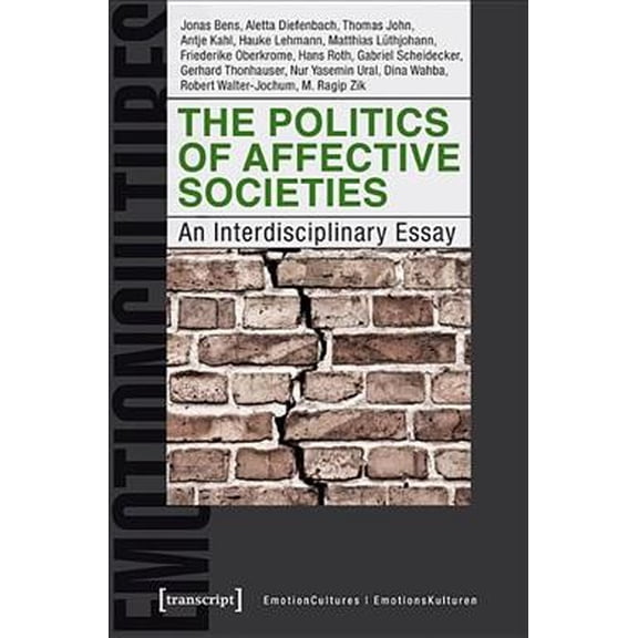 Emotionskulturen / Emotioncultures: The Politics of Affective Societies (Paperback)