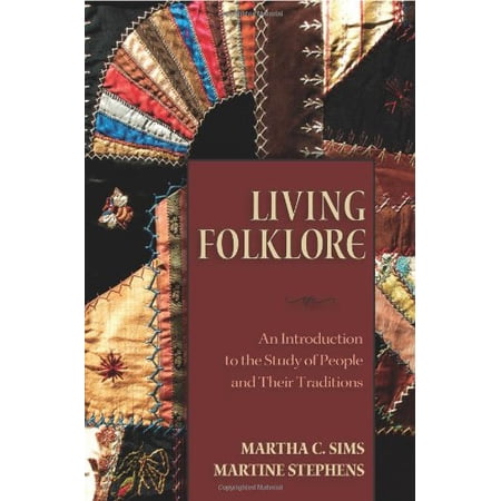 Pre-Owned Living Folklore: Introduction to the Study of People and Their Traditions (Hardcover) 0874216117 9780874216110