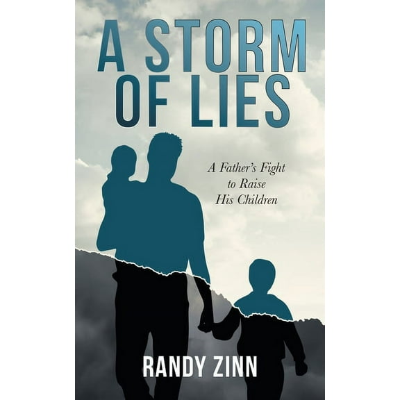 A Storm of Lies: A Father's Fight to Raise His Children, (Paperback)