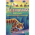 thumbnail image 1 of Tigerland et Autres Destinations Inattendues, 1 of 2