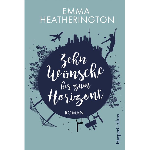 Zehn Wünsche bis zum Horizont eBook