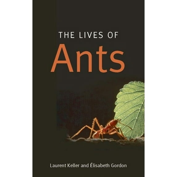 Pre-Owned The Lives of Ants (Hardcover) 0199541868 9780199541867