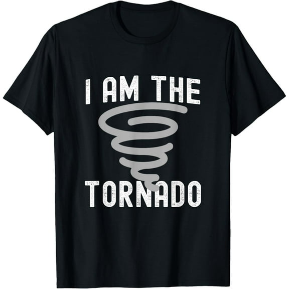 Funny I Am The Tornado Halloween Costume Men Women Boy Girl T-Shirt