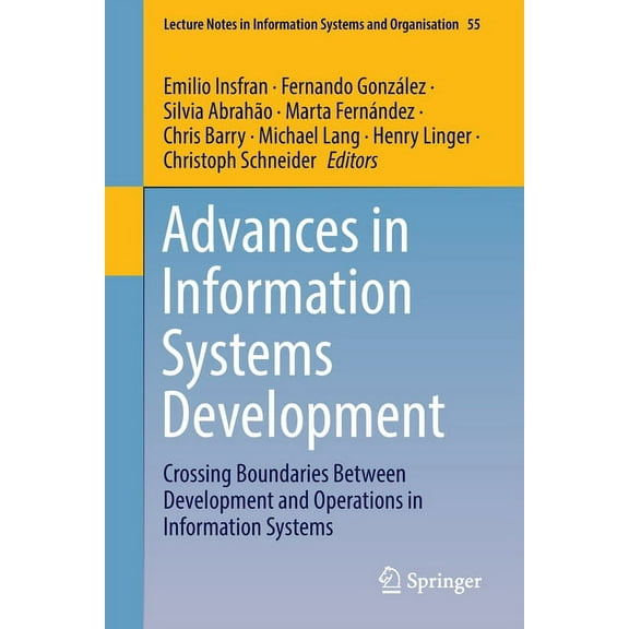 Lecture Notes in Information Systems and Advances in Information Systems Development: Crossing Boundaries Between Development and Operations in Information Syste, Book 55, (Paperback)