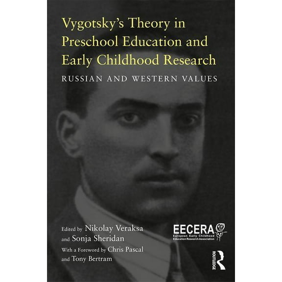Eecera Collection of Research in Early C Vygotsky's Theory in Early Childhood Education and Research: Russian and Western Values, (Paperback)