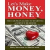 Lets Make Money, Honey: The Couples Guide to Starting a Service Business