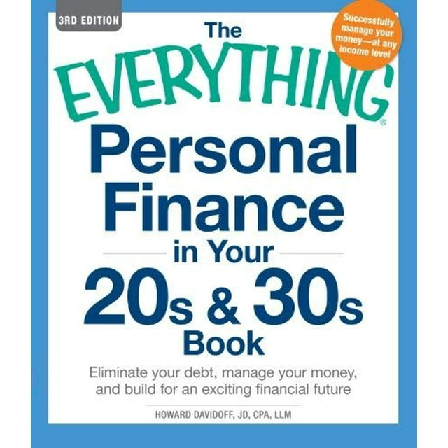 The Everything Personal Finance in Your 20s and 30s Book (Third Edition)