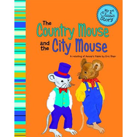 Pre-Owned The Country Mouse and the City Mouse: A Retelling of Aesop's Fable (Paperback) 1479518581 9781479518586