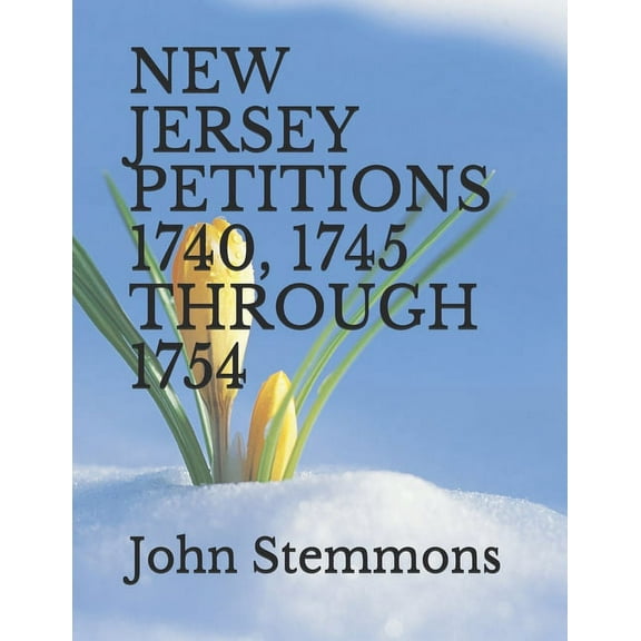 New Jersey Petitions 1740, 1745 Through 1754 (Paperback)