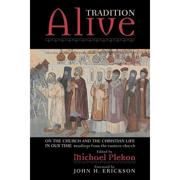 Tradition Alive: On the Church and the Christian Life in Our Time, (Paperback)