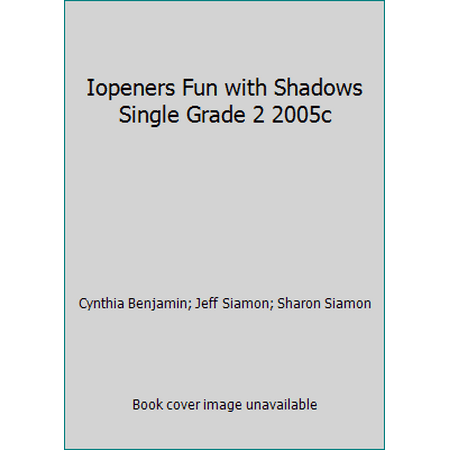 Iopeners Fun with Shadows Single Grade 2 2005c, Used [Paperback]