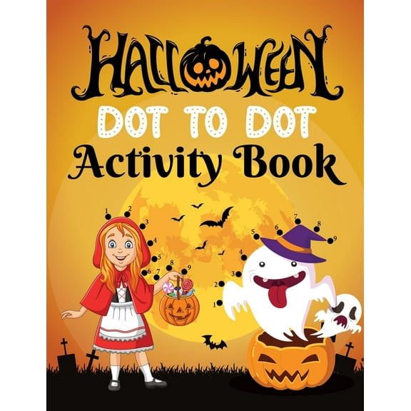 Halloween Dot to Dot Activity Book for Kids 4-8 Years Old: Dot to Dot Halloween Book for Children, (Paperback)