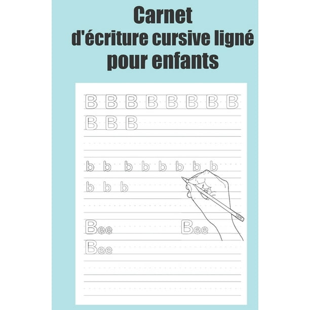 Carnet D Ecriture Cursive Ligne Pour Enfants Cahier D Apprentissage Des Lettres Francaises Pour Les Enfants