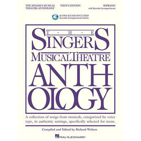 Singers Musical Theater Anthology: Teen's Edition: The Singer's Musical Theatre Anthology - Teen's Edition (Best Female Musical Theatre Solos)