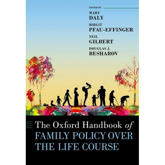 Oxford Handbooks The Oxford Handbook of Family Policy Over the Life Course, (Hardcover)