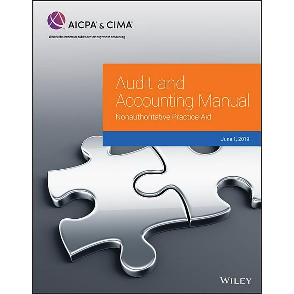AICPA Audit and Accounting Manual Nonauthoritative Practice Aid, 2019