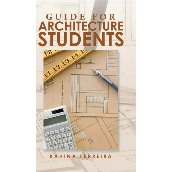 Guide for Architecture Students (Hardcover)