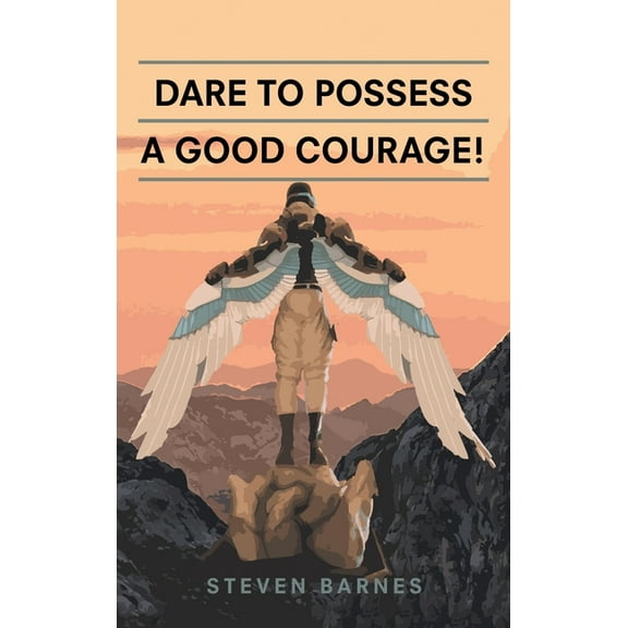 Dare to Possess-A Good Courage!, (Hardcover)