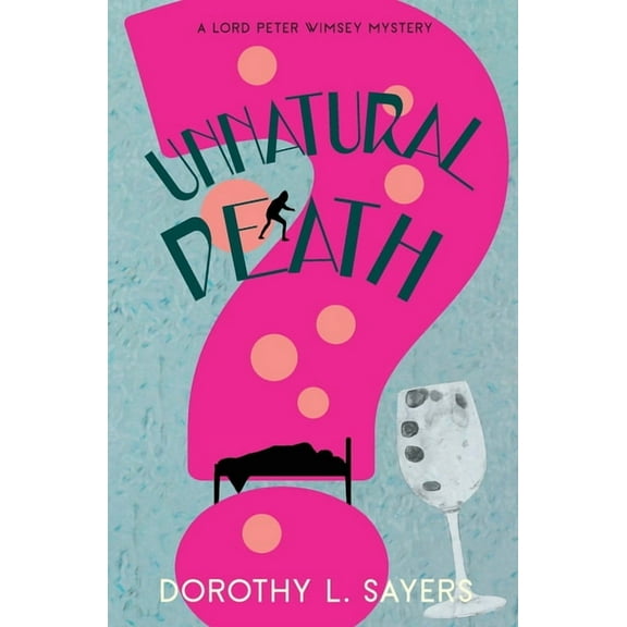 Unnatural Death (Warbler Classics Annotated Edition) (Paperback)
