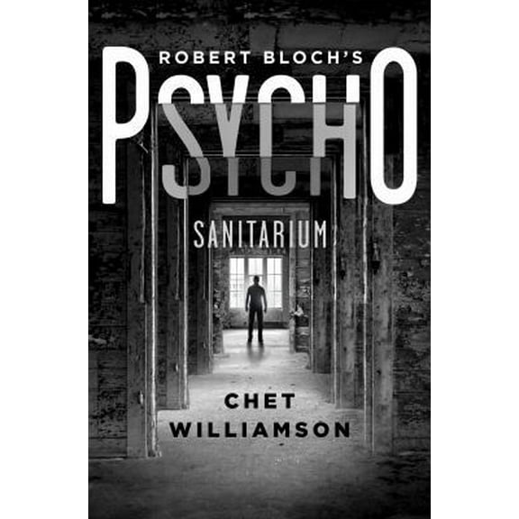 Pre-Owned Robert Bloch's Psycho: Sanitarium (Hardcover) 1250061059 9781250061058
