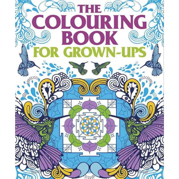 THE COLOURING BOOK FOR GROWN-UPS Arcturus ARCTURUS PUBLISHING LTD
