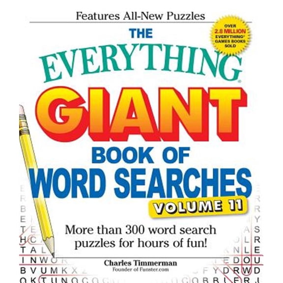 Pre-Owned Everything(r) The Everything Giant Book of Word Searches, Volume 11: More Than 300 Word Search Puzzles for Hours of Fun!, Book 11, (Paperback)