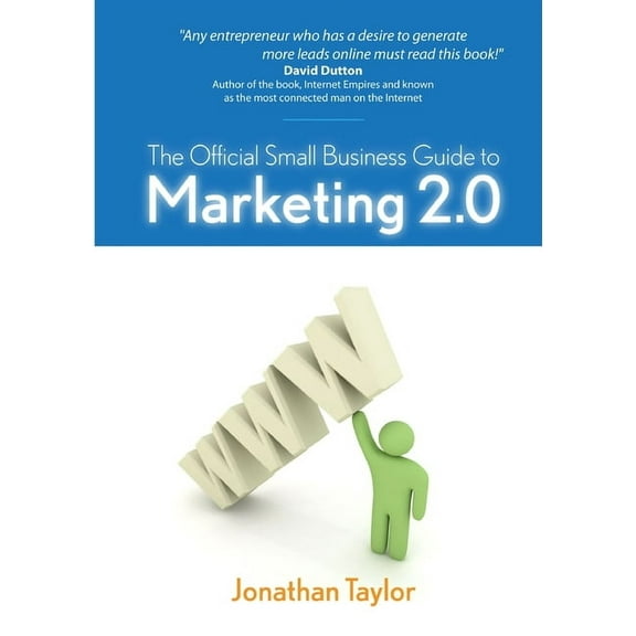 The Official Small Business Guide to Marketing 2.0, (Paperback)