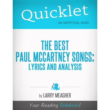 Quicklet on The Best Paul McCartney Songs: Lyrics and Analysis -