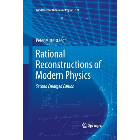 Fundamental Theories of Physics Rational Reconstructions of Modern Physics, Book 174, (Paperback)