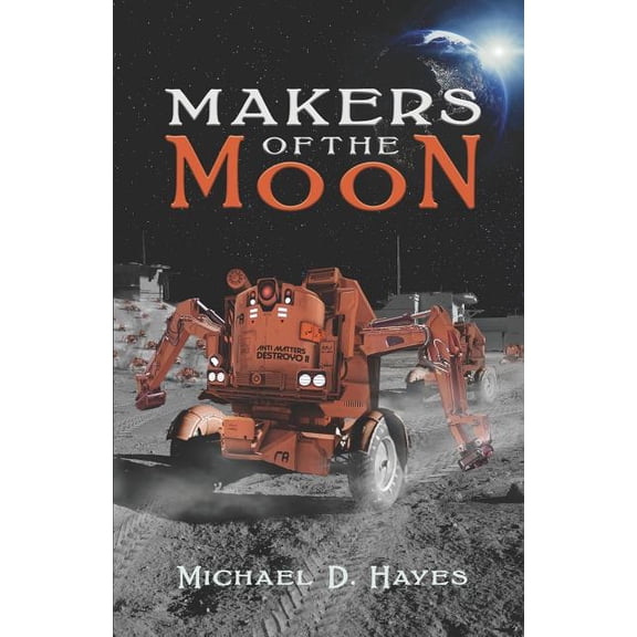 Makers of the Moon (Paperback)