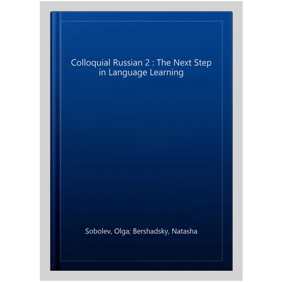 Pre-Owned Colloquial Russian 2: The Next Step in Language Learning (Colloquial Series) Paperback