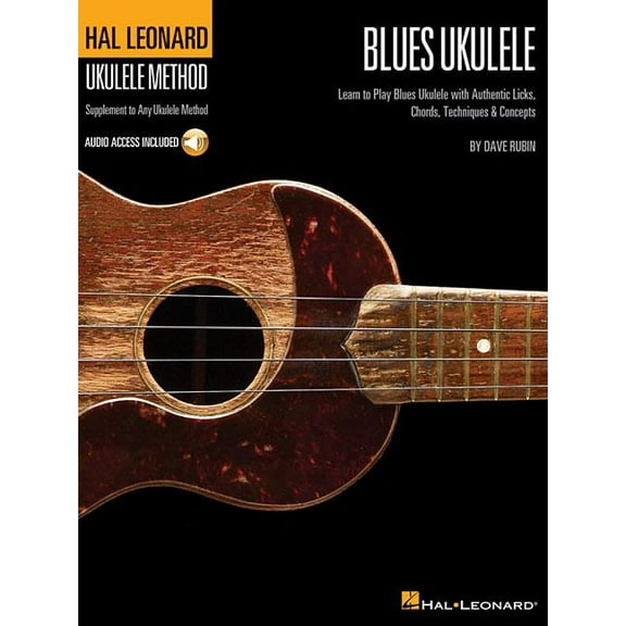 Hal Leonard Ukulele Method Hal Leonard Blues Ukulele Learn to Play Blues Ukulele with Authentic Licks, Chords, Techniques & Concepts - Book/Onl, (Paperback)