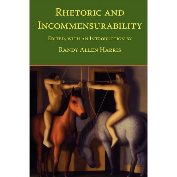 Rhetoric and Incommensurability (Paperback)