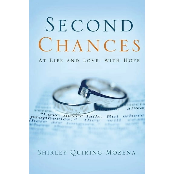 Second Chances At Life and Love, With Hope (Paperback)