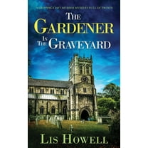 Suzy Spencer: THE GARDENER IN THE GRAVEYARD a gripping cozy murder mystery full of twists (Paperback)