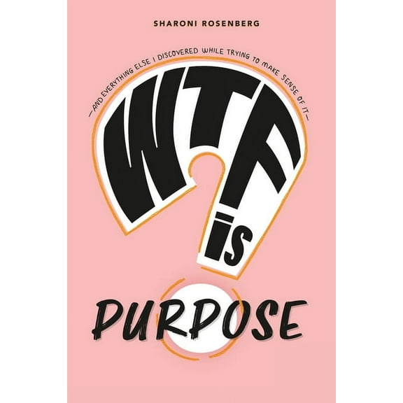 WTF is Purpose, (Paperback)